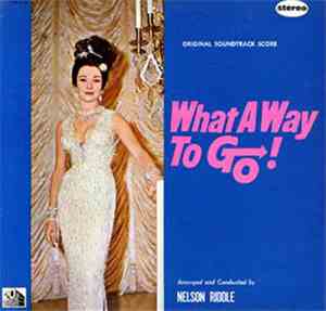 Nelson Riddle - What A Way To Go! (Original Soundtrack Score)