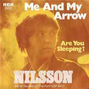 Nilsson - Me And My Arrow / Are You Sleeping