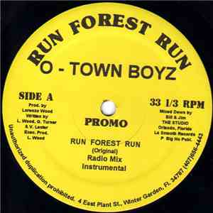 O-Town Boyz - Run Forest Run