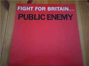 Public Enemy  - Fight For Britain