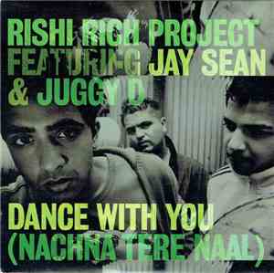Rishi Rich Project Featuring Jay Sean & Juggy D - Dance With You (Nachna Te ...
