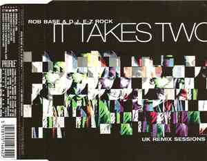 Rob Base & D.J. E-Z Rock - It Takes Two (UK Remix Sessions)