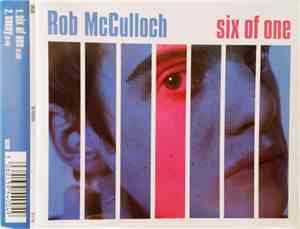 Rob McCulloch  - Six Of One