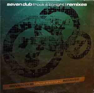 Seven Dub - Rock It Tonight (Remixes)