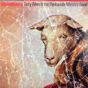 Terry Allen & The Panhandle Mystery Band - Bloodlines