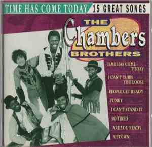 The Chambers Brothers - Time Has Come Today - 15 Great Songs
