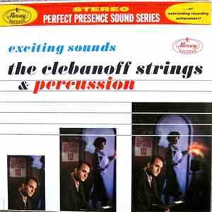 The Clebanoff Strings & Percussion - Exciting Sounds