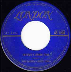The Harry Grove Trio - Father's Doing Fine / Pagan In The Parlour