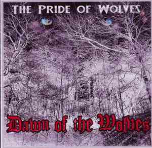 The Pride Of Wolves - Dawn Of The Wolves