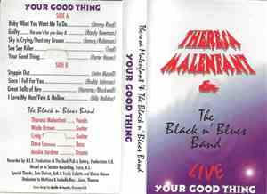 Theresa Malenfant & The Black N' Blues Band - Your Good Thing