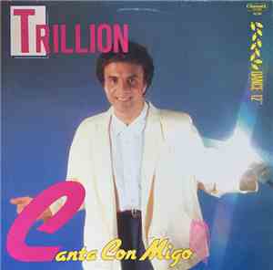 Trillion  - Canta Con Migo