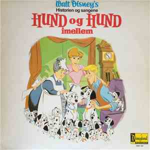 Various - Walt Disney's Hund Og Hund Imellem (Historien Og Sangene)