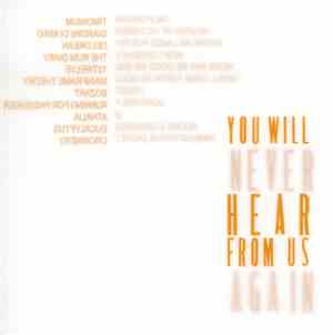 Various - You Will Never Hear From Us Again