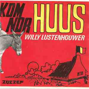 Willy Lustenhouwer, Neuzeteuten, De - Guus (Kom nor huus)