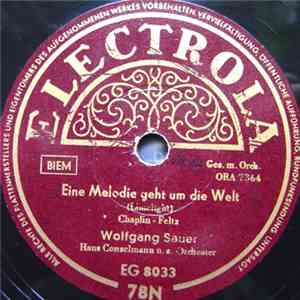 Wolfgang Sauer, Hans Conzelmann U. S. Orchester - Eine Melodie Geht Um Die  ...