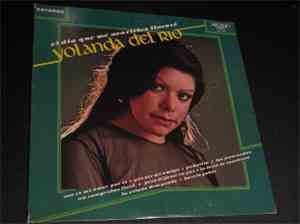 Yolanda Del Rio - El Dia Que Me Acaricies Llorare