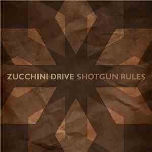 Zucchini Drive - Shotgun Rules