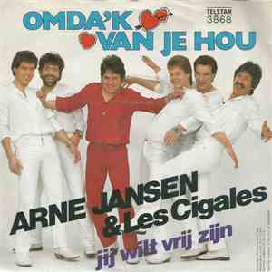 Arne Jansen & Les Cigales - Omda'k Van Je Hou