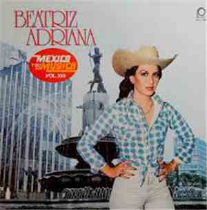 Beatriz Adriana - Mexico Y Su Musica Vol. XIII