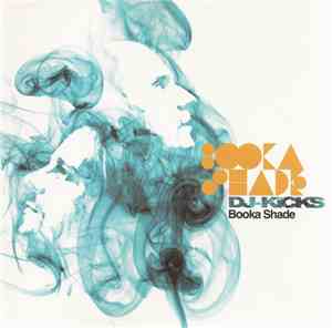 Booka Shade - DJ-Kicks