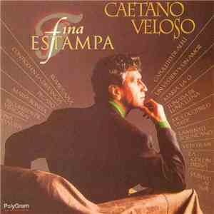 Caetano Veloso - Fina Estampa