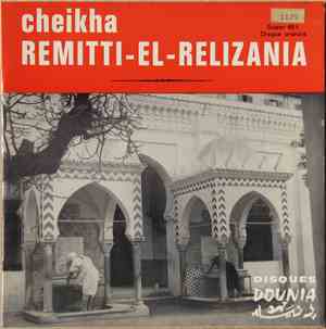 Cheikha Remitti-El-Relizania - Akda Gha Nasse Dir