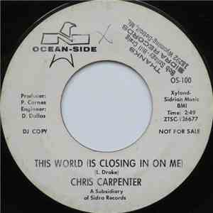 Chris Carpenter  - This World (Is Closing In On Me)