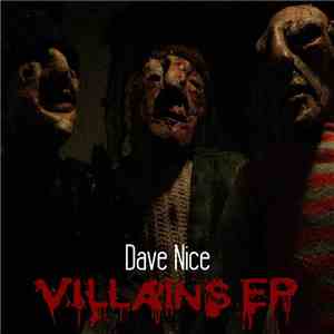 Dave Nice  - Villains Ep