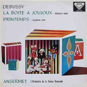 Debussy, Ansermet, L'Orchestre De La Suisse Romande - La Boite A Joujoux /  ...