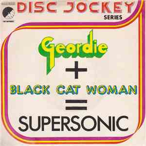 Geordie - Electric Lady / Black Cat Woman