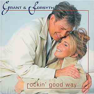 Grant & Forsyth - Rockin' Good Way