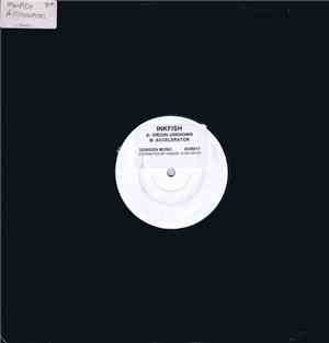 Inkfish - Origin Unknown / Accelerator