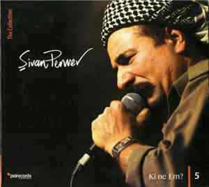 Şivan Perwer - The Collection 5: Kî Ne Em? 