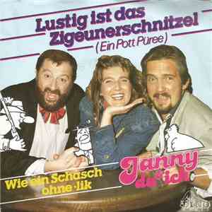 Janny, Du & Ich - Lustig Ist Das Zigeunerschnitzel (Ein Pott Püree)