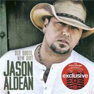 Jason Aldean - Old Boots, New Dirt