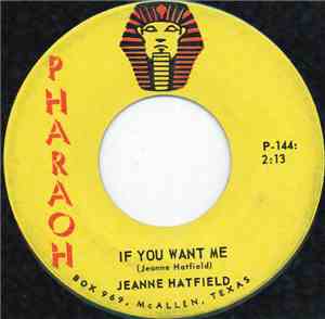Jeanne Hatfield - If You Want Me