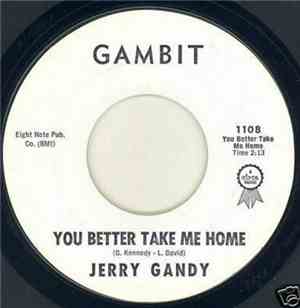 Jerry Gandy - Mister Moon / You Better Take Me Home
