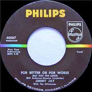 Jimmy Jay  With The Milestones  - For Better Or For Worse (But Not For Long ...