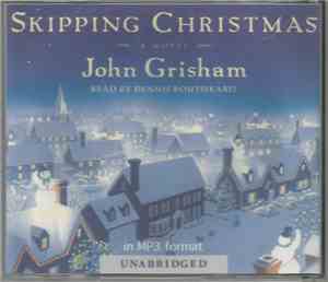 John Grisham, Dennis Boutsikaris - Skipping Christmas: A Novel