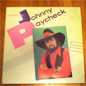 Johnny Paycheck - The Best Of Johnny Paycheck