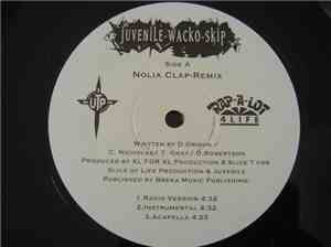Juvenile  - Wacko  - Skip  - Nolia Clap-Remix / What's Up