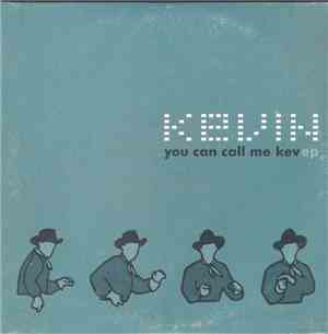 Kevin  - You Can Call Me Kev EP