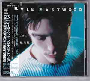 Kyle Eastwood - From There To Here