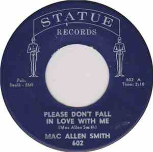 Mac Allen Smith - Please Don't Fall In Love With Me / Such A Night