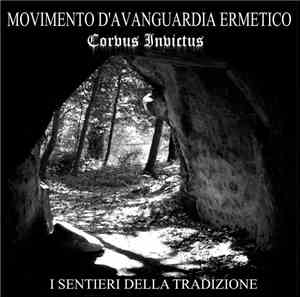 Movimento D'Avanguardia Ermetico / Corvus Invictus - I Sentieri Della Tradi ...