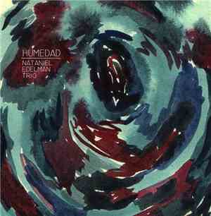 Nataniel Edelman Trio - Humedad