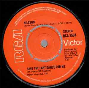 Nilsson - Save The Last Dance For Me / All My Life