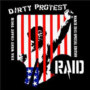 Raid  / Dirty Protest  - USA West Coast Tour