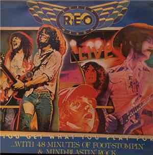 REO Speedwagon - You Get What You Play For