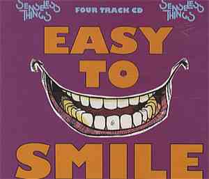 Senseless Things - Easy To Smile